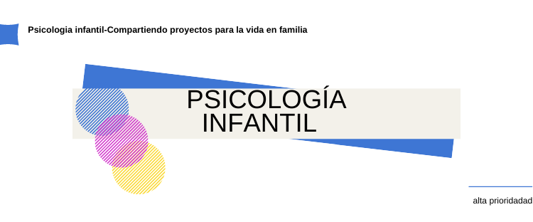 Psicología Infantil.